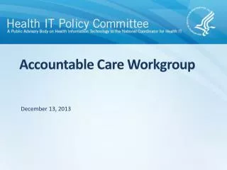 accountable care workgroup