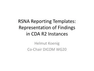 RSNA Reporting Templates: Representation of Findings in CDA R2 Instances
