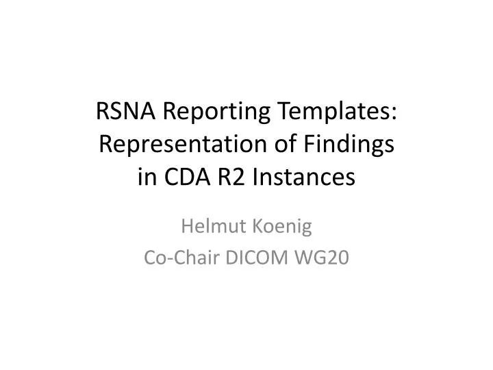 rsna reporting templates representation of findings in cda r2 instances