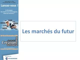 les march s du futur