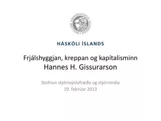 Frjálshyggjan, kreppan og kapítalisminn Hannes H. Gissurarson