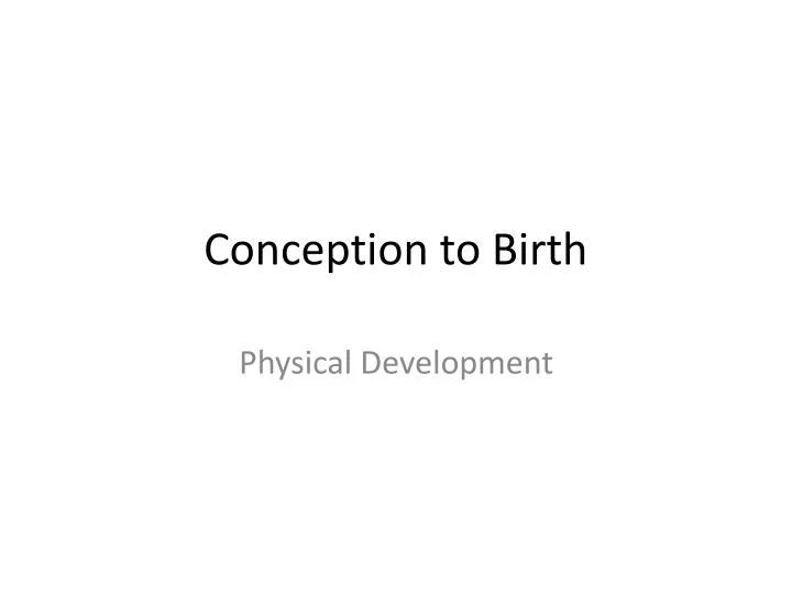 conception to birth