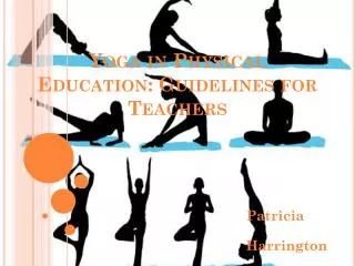 Yoga in Physical Education: Guidelines for Teachers