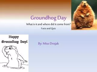 Groundhog Day What is it and where did it come from? Facts and Quiz