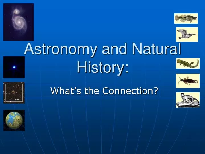 astronomy and natural history
