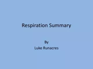 Respiration Summary