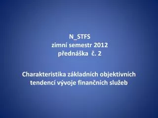 N_STFS zimní semestr 2012 přednáška č. 2