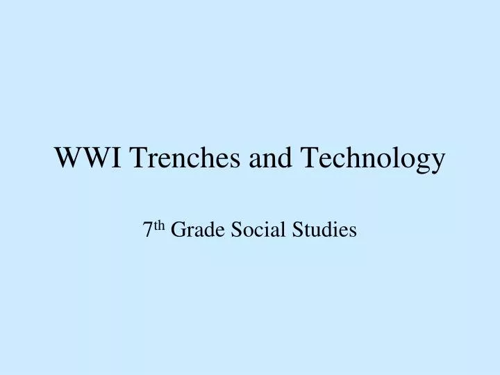 wwi trenches and technology