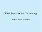 WWI Trenches and Technology - slide 1