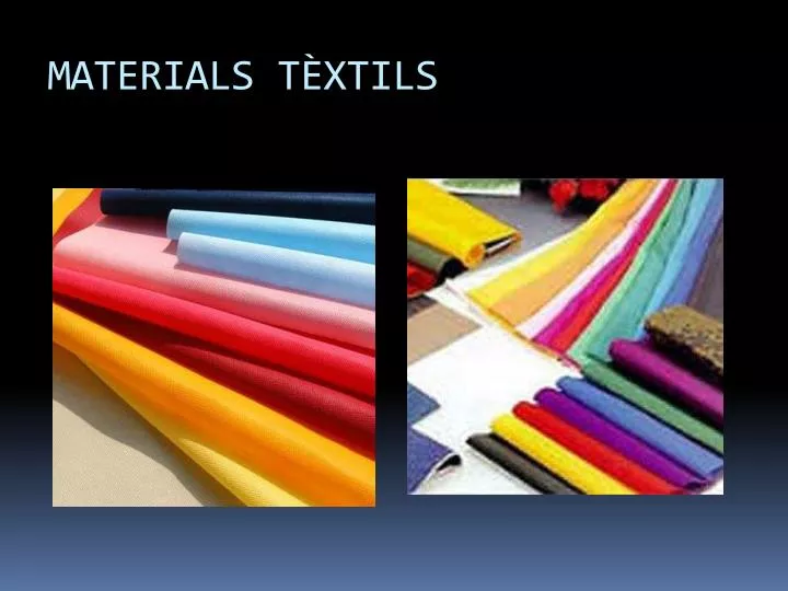 materials t xtils