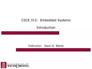 CSCE 313: Embedded Systems Introduction