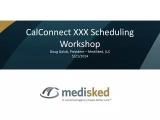 CalConnect XXX Scheduling Workshop