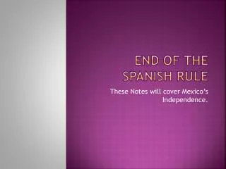 End of the Spanish Rule
