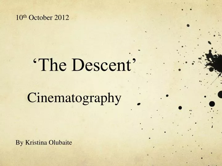 the descent cinematography