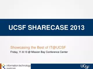 UCSF Sharecase 2013