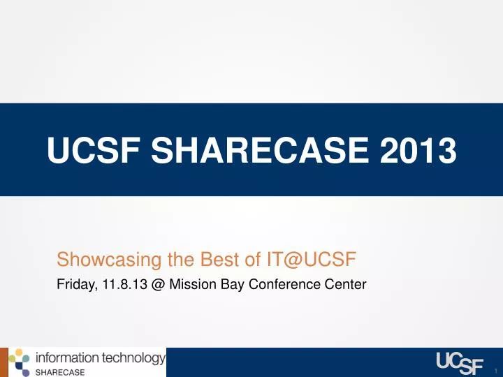 showcasing the best of it@ucsf friday 11 8 13 @ mission bay conference center