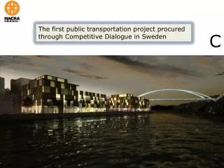 The first public transportation project procured through Competitive Dialogue in Sweden