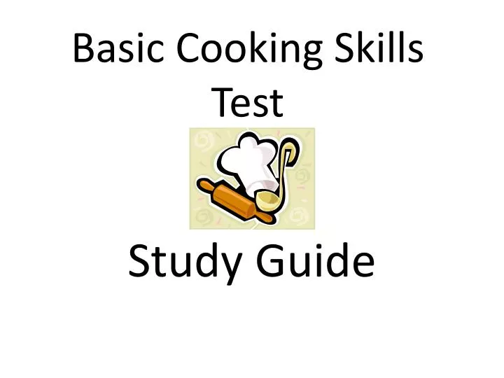 basic cooking skills test