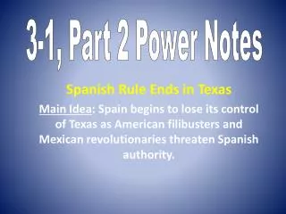 Spanish Rule Ends in Texas