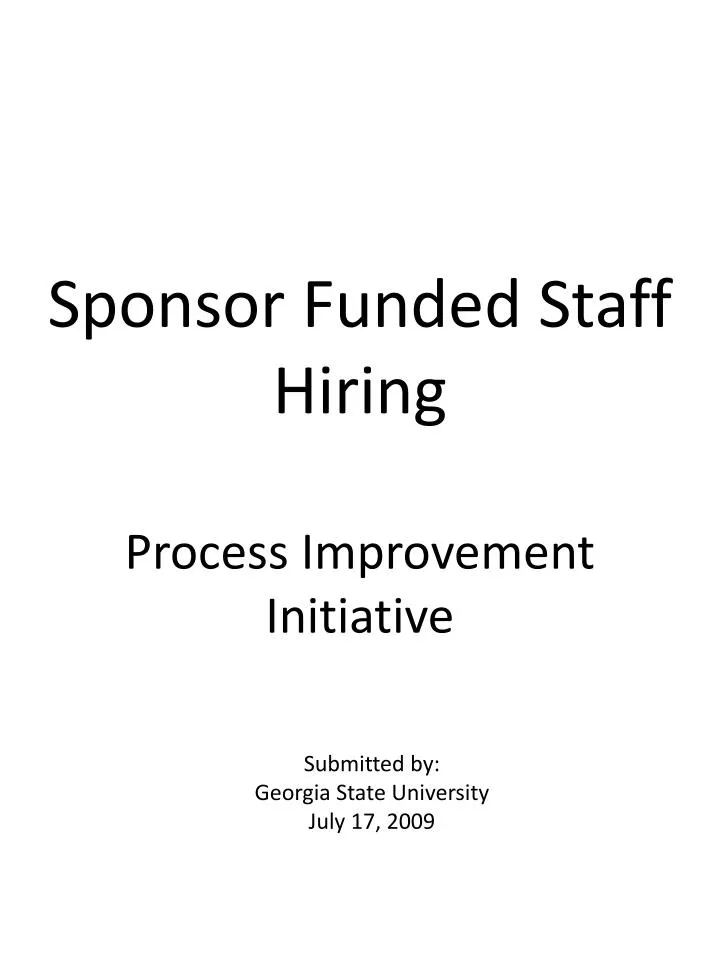 sponsor funded staff hiring process improvement initiative