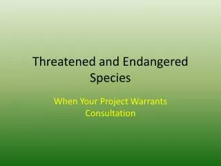 Threatened and Endangered Species