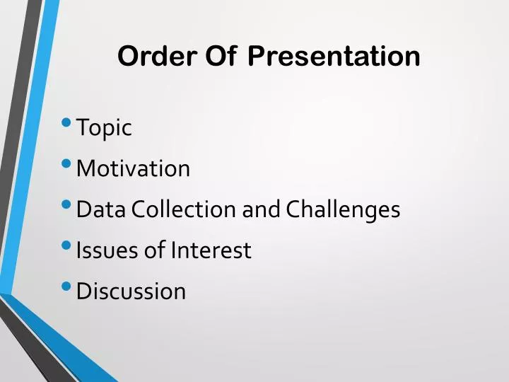 order of presentation