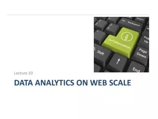 DATA ANALYTICS on web scale