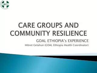 CARE GROUPS AND COMMUNITY RESILIENCE