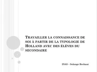 travailler la connaissance de soi partir de la typologie de holland avec des l ves du secondaire