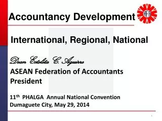 Accountancy Development International, Regional , National Dean Estelita C. Aguirre
