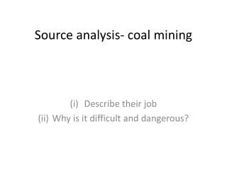 Source analysis- coal mining
