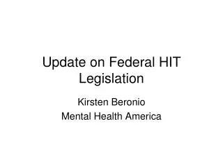 Update on Federal HIT Legislation