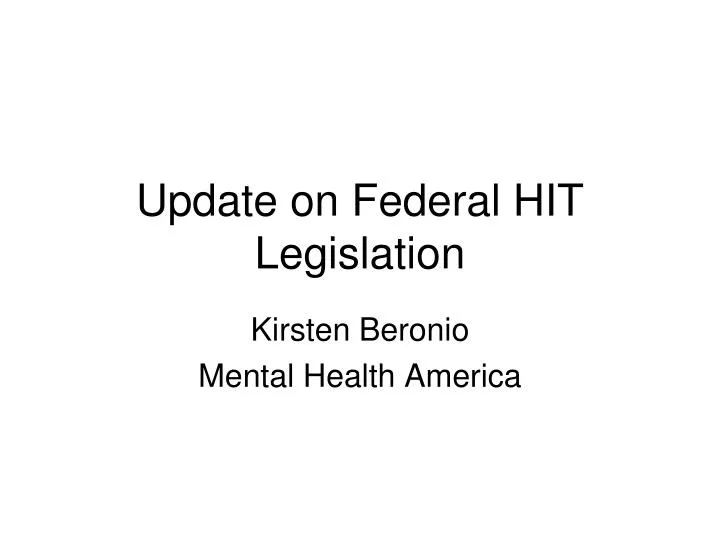 update on federal hit legislation