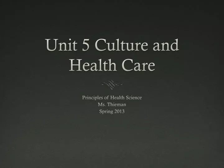 unit 5 culture and health care