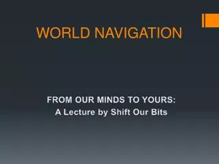 WORLD NAVIGATION