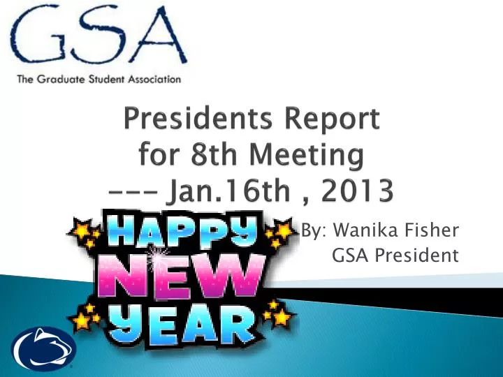 presidents report for 8 th meeting jan 16th 2013
