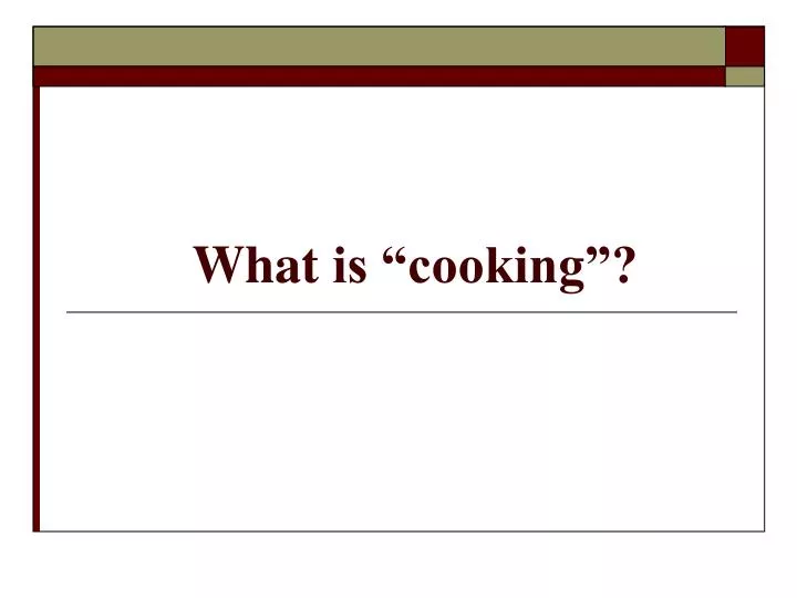 what is cooking