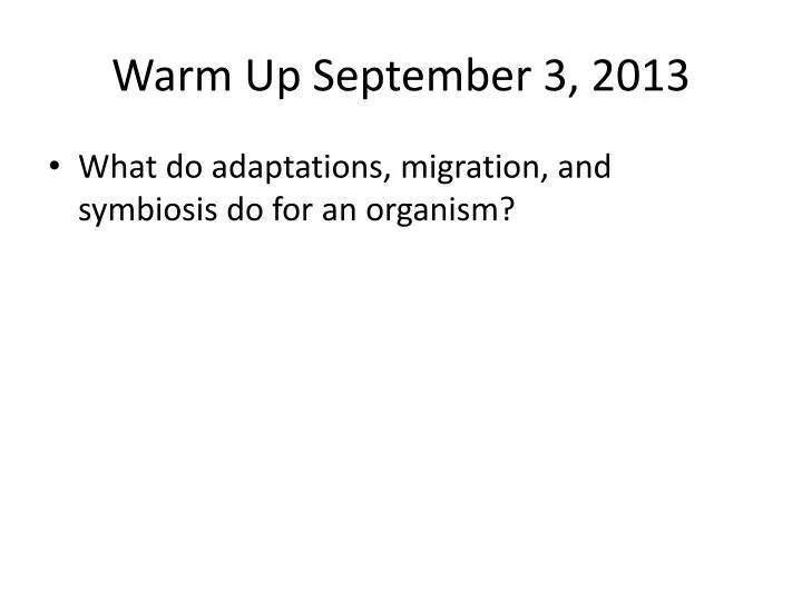 warm up september 3 2013