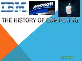 THE HISTORY OF COMPUTING