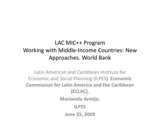 LAC MIC++ Program Working with Middle-Income Countries : New Approaches . World Bank