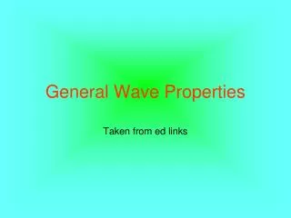General Wave Properties