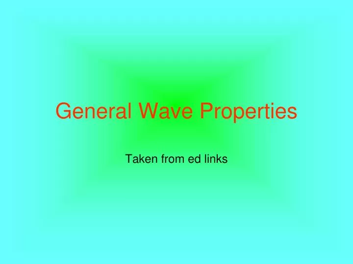 general wave properties