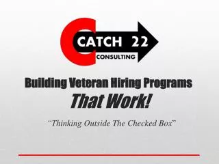 Building Veteran Hiring Programs That Work!