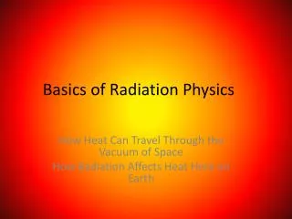 Basics of Radiation Physics