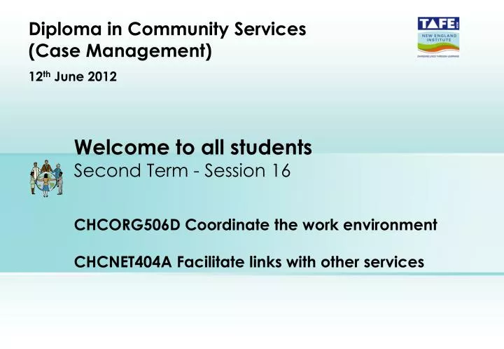 diploma in community services case management 12 th june 2012