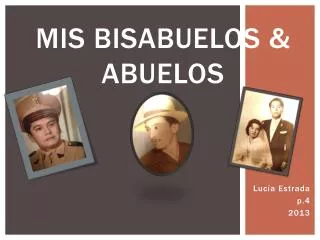 mis bisabuelos abuelos