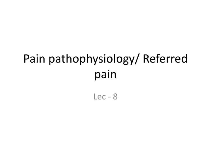 pain pathophysiology referred pain