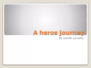 A heros journey