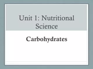 Unit 1: Nutritional Science