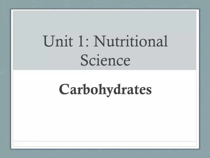 unit 1 nutritional science